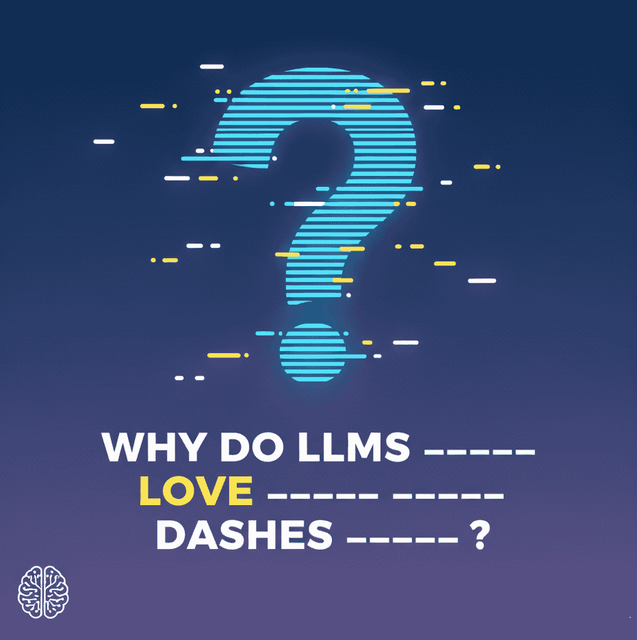 Why LLMs Love Using So Many Dashes?